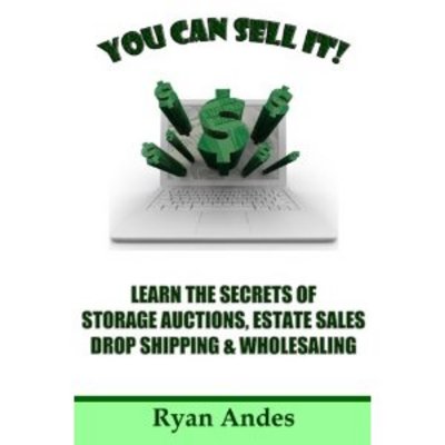 Product picture You Can Sell It! Storage Auctions, Estate Sales, Wholesale
